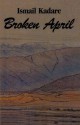 Broken April - Ismail Kadaré