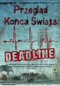 Przegląd Końca Świata: Deadline (Newsflesh, #2) - Mira Grant, Agnieszka Brodzik