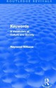 Keywords (Routledge Revivals): A Vocabulary of Culture and Society - Raymond Williams