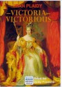 Victoria Victorious - Jean Plaidy, Judy Franklin