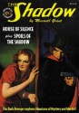 The Shadow Vol. 71: Spoils of the Shadow & House of Silence - Maxwell Grant, Walter B. Gibson, Will Muray, George Maroux