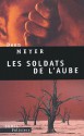 Les Soldats de l'aube - Deon Meyer, Robert Pépin