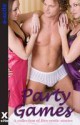 Party Games: A Collection of Five Erotic Stories - Eva Hore, Cathryn Cooper, Sommer Marsden, DMW Carol, Jim Baker, Miranda Forbes