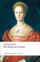 The Wings of the Dove (Oxford World's Classics) - Henry James, Peter Brooks