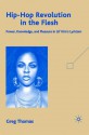 Hip-Hop Revolution in the Flesh: Power, Knowledge, and Pleasure in Lil' Kim's Lyricism - Greg Thomas