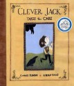 Clever Jack Takes the Cake - Candace Fleming, G. Brian Karas