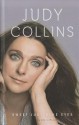 Sweet Judy Blue Eyes: My Life in Music - Judy Collins