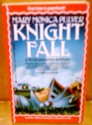 Knight Fall - Mary Monica Pulver