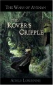 The Wars of Avenan: The Rover's Cripple - Adele Lorienne