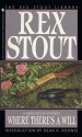 Where There's a Will - Rex Stout