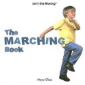 The Marching Book - Maya Glass