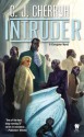 Intruder: Foreigner #13 - C.J. Cherryh