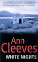 White Nights - Ann Cleeves