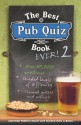 The Best Pub Quiz Book Ever! 2 - Roy Preston, Sue Preston