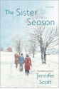 The Sister Season - Jennifer Scott