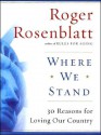 Where We Stand - Roger Rosenblatt