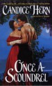 Once a Scoundrel - Candice Hern