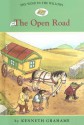 The Open Road - Kenneth Grahame, Laura Driscoll, Ann Iosa