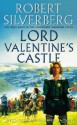 Lord Valentine's Castle (Majipoor, #1) - Robert Silverberg