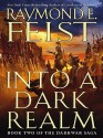 Into a Dark Realm - Raymond E. Feist