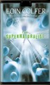 The Supernaturalist (Preloaded Digital Audio Player) - Eoin Colfer, Jack Davenport