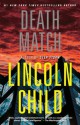 Death Match Death Match Death Match - Lincoln Child