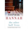 The Other Half Lives - Sophie Hannah