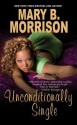 Unconditionally Single - Mary B. Morrison