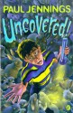 Uncovered! (Uncollected) - Paul Jennings