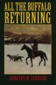 All the Buffalo Returning - Dorothy M. Johnson