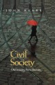 Civil Society: Old Images, New Visions - John Keane