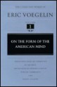 On the Form of the American Mind (CW1) - Eric Voegelin, Ruth Hein, Jürgen Gebhardt, Barry Cooper