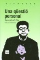 Una qüestió personal - Kenzaburō Ōe