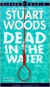 Dead In The Water - Stuart Woods, Tony Roberts