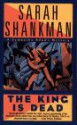 The king is dead - Sarah Shankman, Jane Chelius