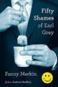 50 Shames of Earl Grey - Fanny Merkin