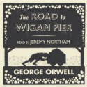 The Road to Wigan Pier - Jeremy Northam, George Orwell