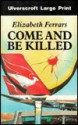 Come and Be Killed - Elizabeth Ferrars