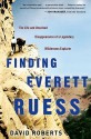 Finding Everett Ruess: The Life and Unsolved Disappearance of a Legendary Wilderness Explorer (Audio) - David Roberts, Arthur Morey