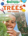 Science and Craft Projects with Trees and Leaves - Ruth Owen