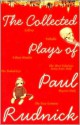 The Collected Plays of Paul Rudnick - Paul Rudnick