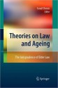 Theories on Law and Ageing: The Jurisprudence of Elder Law - Israel Doron