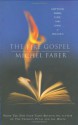 The Fire Gospel: The Myth of Prometheus (The Canongate Myths) - Michel Faber