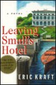 Leaving Small's Hotel - Eric Kraft