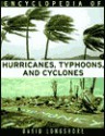 Encyclopedia of Hurricanes, Typhoons, and Cyclones - David Longshore