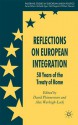 Reflections on European Integration: 50 Years of the Treaty of Rome - David Phinnemore, Alex Warleigh-Lack