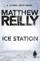 Ice Station - Matthew Reilly