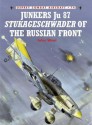 Junkers Ju 87 Stukageschwader of the Russian Front - John Weal