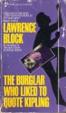 The Burglar Who Liked to Quote Kipling - Lawrence Block