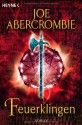 Feuerklingen - Joe Abercrombie, Kirsten Borchardt